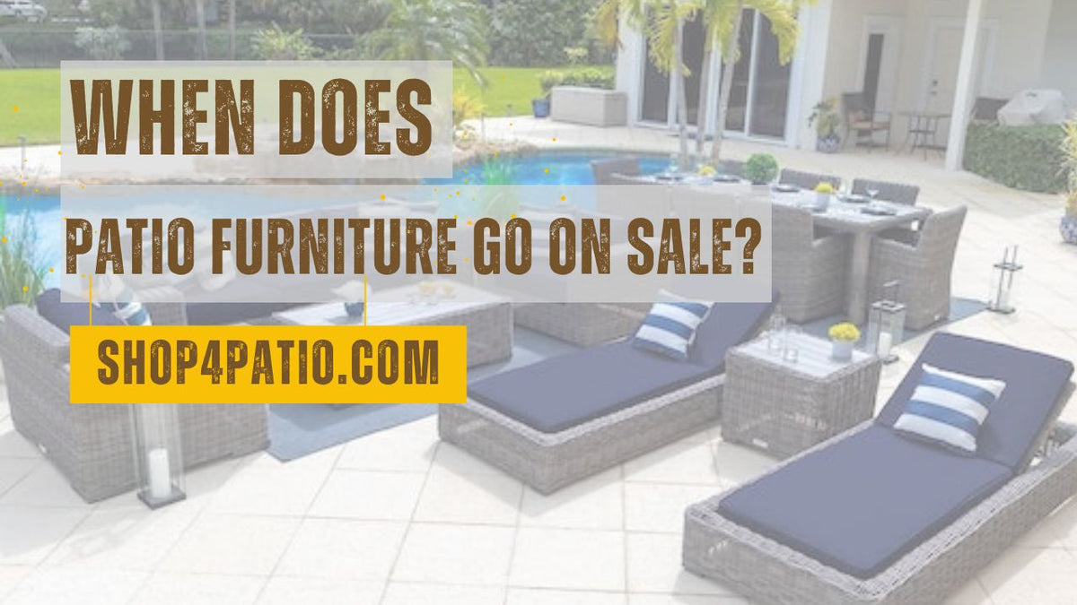 When Does Patio Furniture Go On Sale?